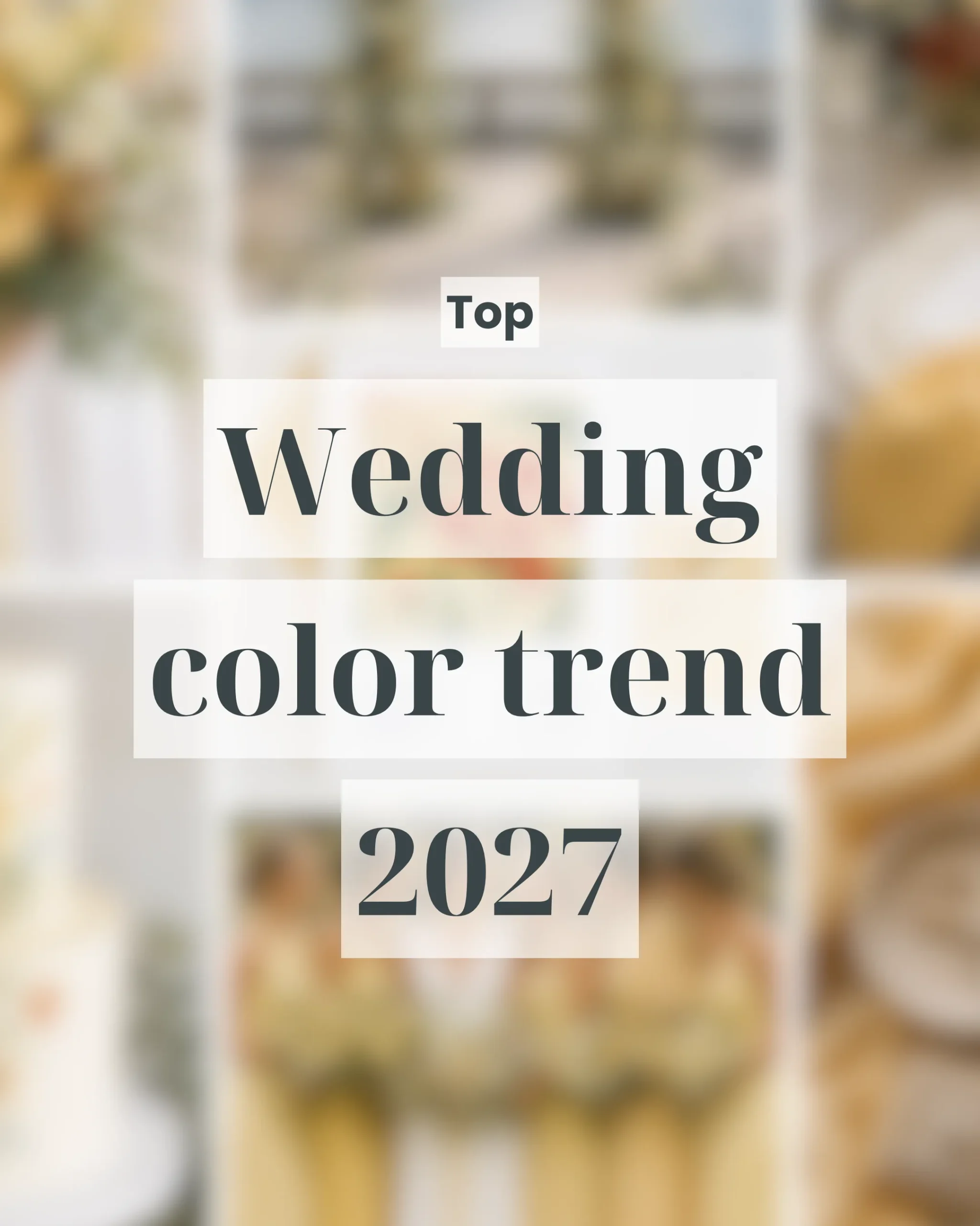 Top 5 wedding color trend 2027