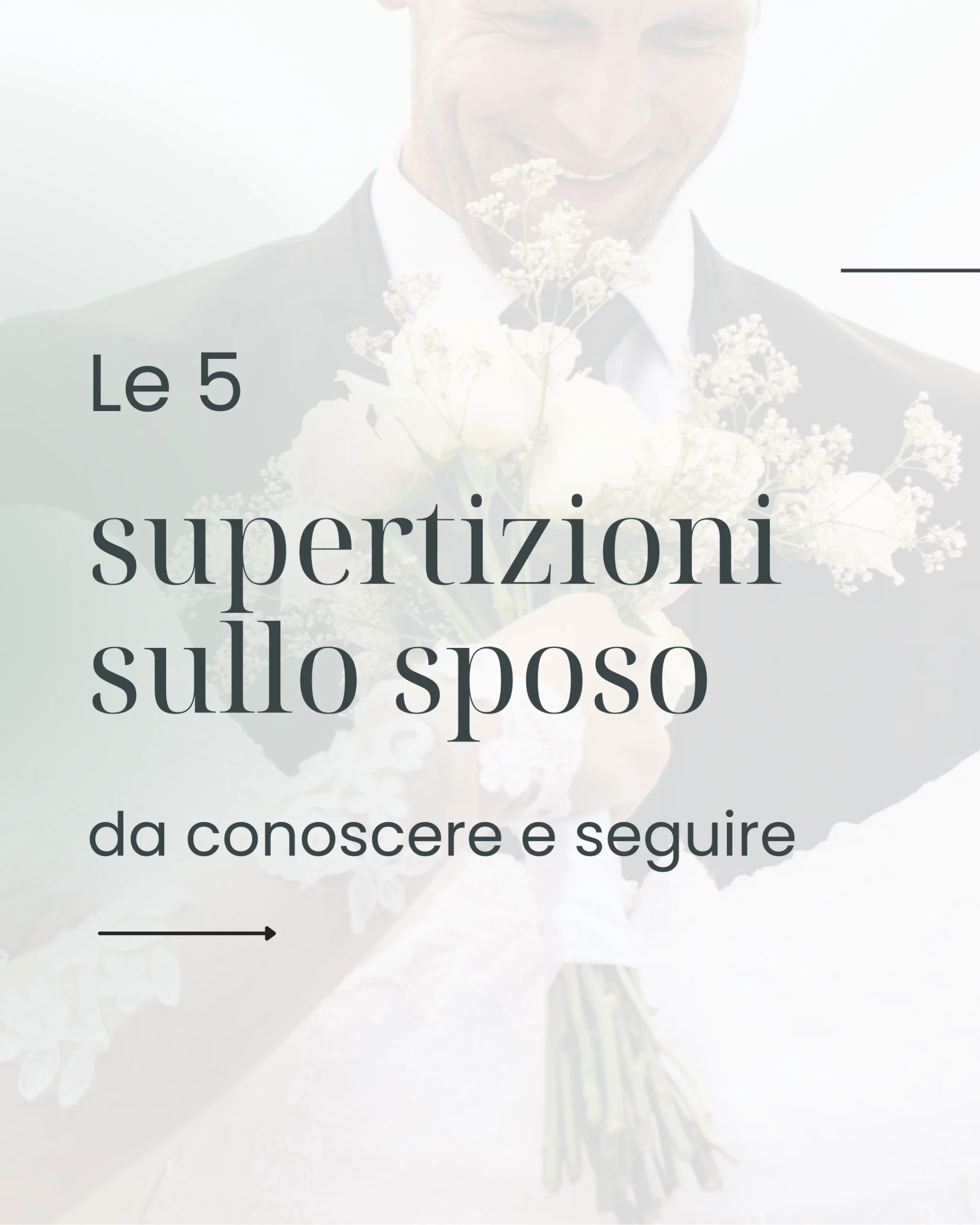 Le 5 superstizioni sullo sposo da conoscere e seguire